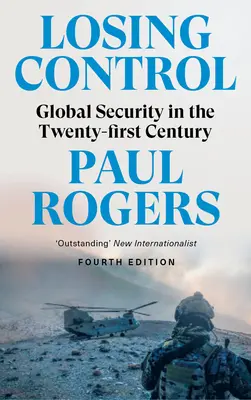 Ztráta kontroly: Globální bezpečnost v jednadvacátém století - Losing Control: Global Security in the Twenty-First Century