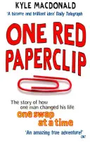 Jedna červená sponka - Příběh o tom, jak jeden muž změnil svůj život po jedné výměně - One Red Paperclip - The story of how one man changed his life one swap at a time
