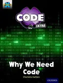 Projekt X CODE Extra: 9. úroveň: CODE Control: Proč potřebujeme kód - Project X CODE Extra: Gold Book Band, Oxford Level 9: CODE Control: Why We Need Code