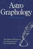 AstroGrafologie - Skrytá souvislost mezi vaším horoskopem a rukopisem - AstroGraphology - The Hidden Link between your Horoscope and your Handwriting