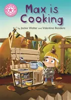 Čtenářský šampion: Max vaří - Růžová 1B - Reading Champion: Max is Cooking - Pink 1B