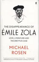 Zmizení Emila Zoly - Láska, literatura a Dreyfusův případ - Disappearance of Emile Zola - Love, Literature and the Dreyfus Case