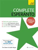 Kompletní esperanto: Naučte se číst, psát, mluvit a rozumět esperantu. - Complete Esperanto: Learn to Read, Write, Speak and Understand Esperanto