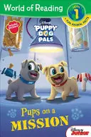 Psí kamarádi: Štěňátka na misi - Puppy Dog Pals: Pups on a Mission