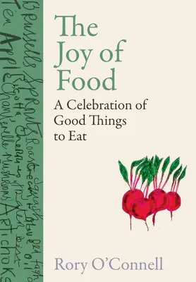 Radost z jídla: Oslava dobrých věcí k jídlu - příručka pro učitele radosti z jídla. - The Joy of Food: A Celebration of Good Things to Eat