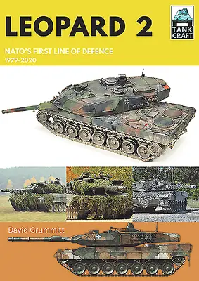 Leopard 2: První linie obrany NATO, 1979-2020 - Leopard 2: Nato's First Line of Defence, 1979-2020