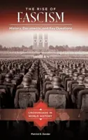 Vzestup fašismu: Klíčové otázky: Historie, dokumenty a klíčové otázky - The Rise of Fascism: History, Documents, and Key Questions