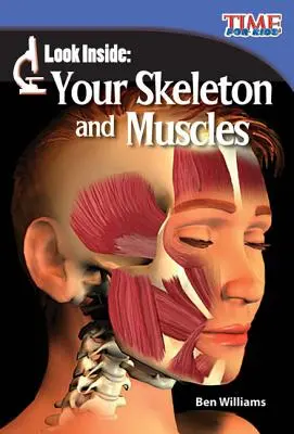 Nahlédněte dovnitř: Vaše kostra a svaly - Look Inside: Your Skeleton and Muscles