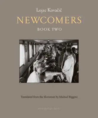 Nově příchozí: Kniha druhá - Newcomers: Book Two