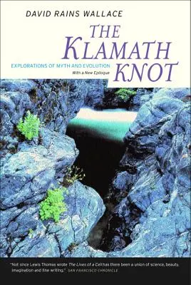 Klamathský uzel: Klatovské jezero: Zkoumání mýtu a evoluce - The Klamath Knot: Explorations of Myth and Evolution