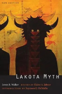 Lakotský mýtus (druhé vydání) - Lakota Myth (Second Edition)