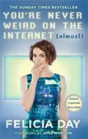 Na internetu nikdy nejste divní (téměř) - You're Never Weird on the Internet (Almost)