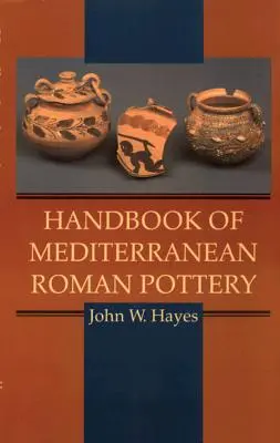 Příručka středomořské římské keramiky - Handbook of Mediterranean Roman Pottery