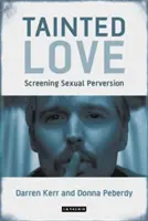 Zkažená láska: Vikingové: promítání sexuálních perverzí - Tainted Love: Screening Sexual Perversion