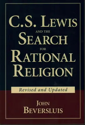 C. S. Lewis a hledání racionálního náboženství - C.S. Lewis and the Search for Rational Religion