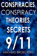 Konspirace, konspirační teorie a tajemství 11. září - Conspiracies, Conspiracy Theories, and the Secrets of 9/11