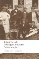 The Ragged Trousered Philanthropists (Filantropové s hadry) - The Ragged Trousered Philanthropists