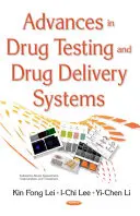 Pokroky v testování léčiv a systémech jejich dodávání - Advances in Drug Testing & Drug Delivery Systems
