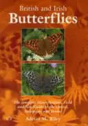 Britští a irští motýli - Kompletní průvodce určováním, terénním určováním a určováním druhů, poddruhů a forem na lokalitě - British and Irish Butterflies - The Complete Identification, Field and Site Guide to the Species, Subspecies and Forms