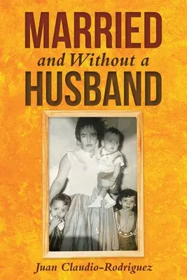 Vdaná a bez manžela - Married and Without a Husband