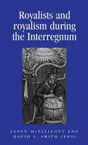 Royalisté a roajalismus v období mezi dvěma císařstvími - Royalists and Royalism During the Interregnum