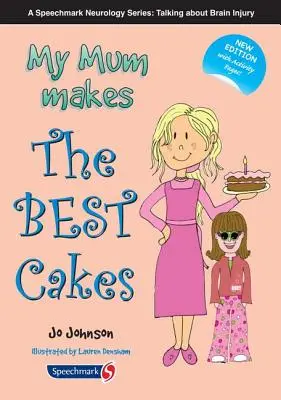 Moje máma dělá ty nejlepší dorty - My Mum Makes the Best Cakes