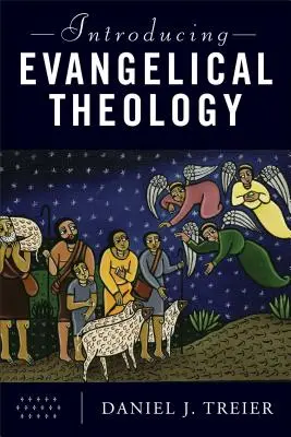 Představení evangelikální teologie - Introducing Evangelical Theology