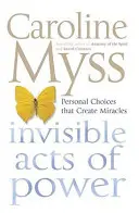 Neviditelné činy moci - Invisible Acts of Power