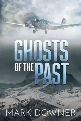 Přízraky minulosti: Pátrání po ztracené sbírce umění z druhé světové války, pro kterou stojí za to zabíjet. [2. vydání] - Ghosts of the Past: The Search For A Lost WWII Art Collection Worth Killing For. [2nd Edition]