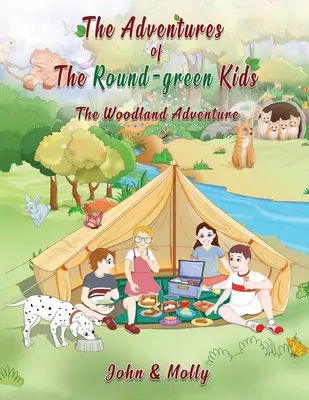 Dobrodružství kulatých zelených dětí: Dobrodružství v lese - The Adventures of The Round Green kids: The Woodland Adventure