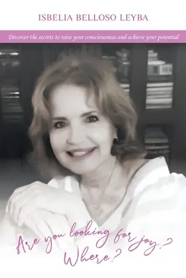 Hledáte radost? Kde? - Are You Looking for Joy?: Where?