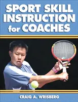 Instruktáž sportovních dovedností pro trenéry - Sport Skill Instruction for Coaches