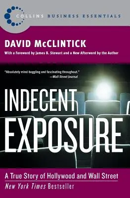 Neslušné odhalování: Pravdivý příběh z Hollywoodu a Wall Street - Indecent Exposure: A True Story of Hollywood and Wall Street