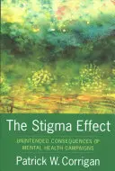 Efekt stigmatu: Nezamýšlené důsledky kampaní o duševním zdraví - The Stigma Effect: Unintended Consequences of Mental Health Campaigns