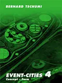 Event-Cities 4: Koncepce-forma - Event-Cities 4: Concept-Form