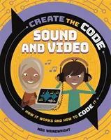 Vytvořte kód: Zvuky a videa - Create the Code: Sound and Video