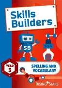 Skills Builders Spelling and Vocabulary Year 3 Pupil Book nové vydání - Skills Builders Spelling and Vocabulary Year 3 Pupil Book new edition