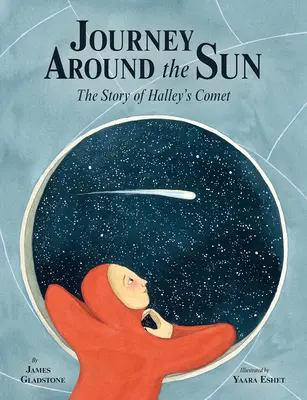 Cesta kolem Slunce: Příběh Halleyovy komety - Journey Around the Sun: The Story of Halley's Comet