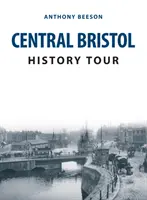 Prohlídka historie středního Bristolu - Central Bristol History Tour
