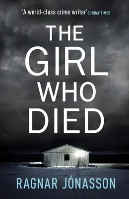 Dívka, která zemřela - Bestseller Sunday Times, který vás zavede na kraj světa - Girl Who Died - The Sunday Times bestseller that will take you to the edge of the world
