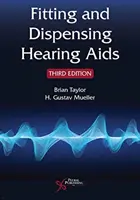 Nasazování a výdej sluchadel - Fitting and Dispensing Hearing Aids