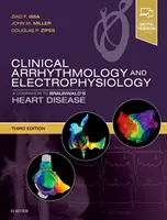 Klinická arytmologie a elektrofyziologie: A Companion to Braunwald's Heart Disease: A Companion to Braunwald's Heart Disease. - Clinical Arrhythmology and Electrophysiology: A Companion to Braunwald's Heart Disease