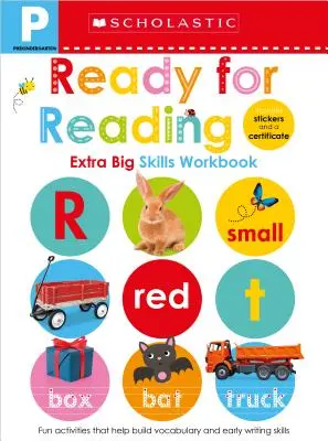 Předškolák připraven na čtení Pracovní sešit: Scholastic Early Learners (Extra Big Skills Workbook) - Pre-K Ready for Reading Workbook: Scholastic Early Learners (Extra Big Skills Workbook)