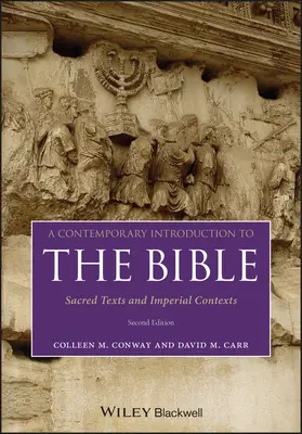 Současný úvod do Bible: Posvátné texty a imperiální kontexty - A Contemporary Introduction to the Bible: Sacred Texts and Imperial Contexts