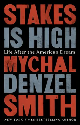 Sázky jsou vysoké: Život po americkém snu - Stakes Is High: Life After the American Dream