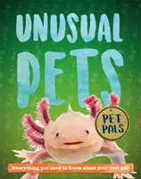 Zvířecí kamarádi: Neobvyklí domácí mazlíčci - Pet Pals: Unusual Pets