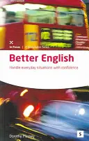 Lepší angličtina - Zvládejte každodenní situace s jistotou - Better English - Handle Everyday Situations with Confidence