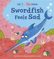 Oceán emocí: Mečoun se cítí smutný - Emotion Ocean: Swordfish Feels Sad