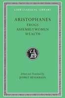 Žáby. Ženy na shromáždění. Bohatství - Frogs. Assemblywomen. Wealth