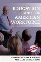 Vzdělávání a americká pracovní síla - Education and the American Workforce
